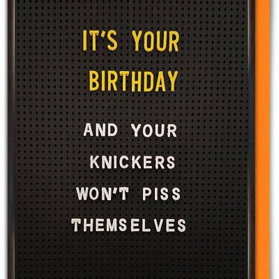 Unhöfliche Geburtstagskarte – Knickers Piss Themselves
