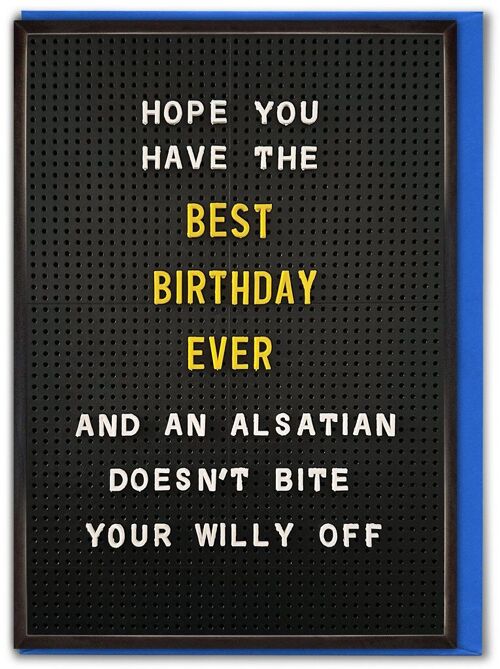 Funny Birthday Card - Alsatian Bite Willy Off