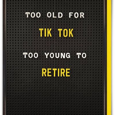 Tarjeta de cumpleaños divertida: demasiado mayor para Tik Tok