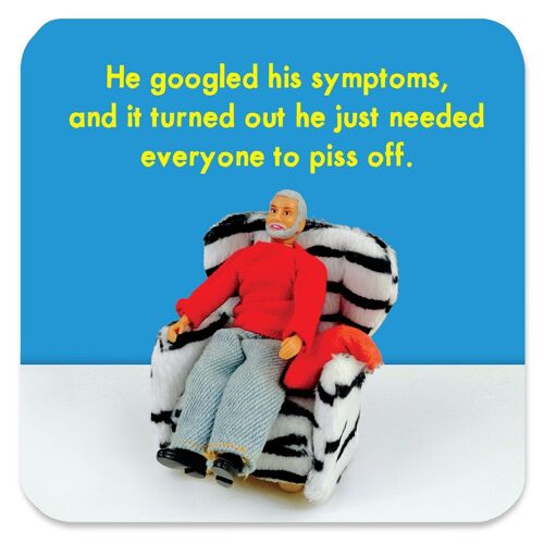 Funny Coaster - He Googled Symptoms