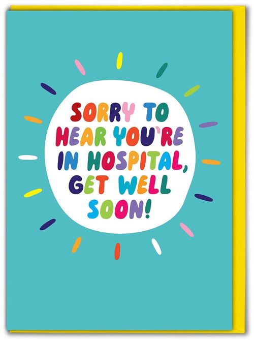 Get Well Soon Card - Sorry To Hear You're In Hospital