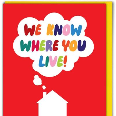 Tarjeta de hogar nueva y divertida: sabemos dónde vives