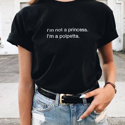 T-Shirt "I'm  Not a Princess. I'm a Meatball"__S / Nero