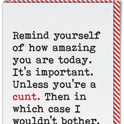 Funny Birthday Card - Remind Yourself