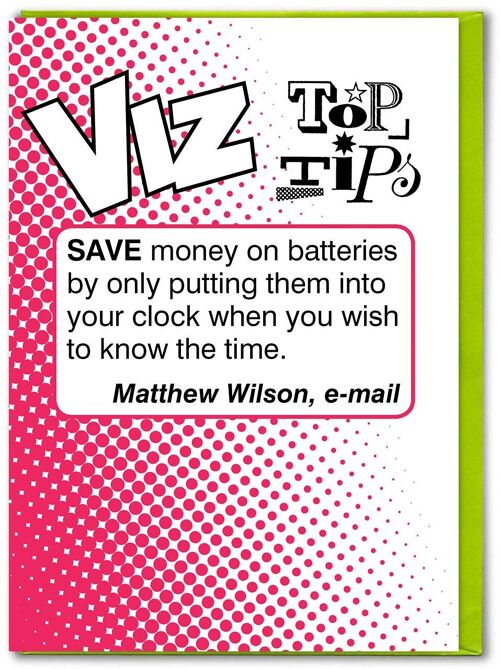 Funny Birthday Card - Save Money Batteries Viz Top Tips