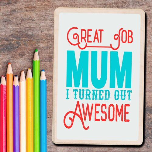Wooden Postcard GREAT JOB MUM Mother's Day Card