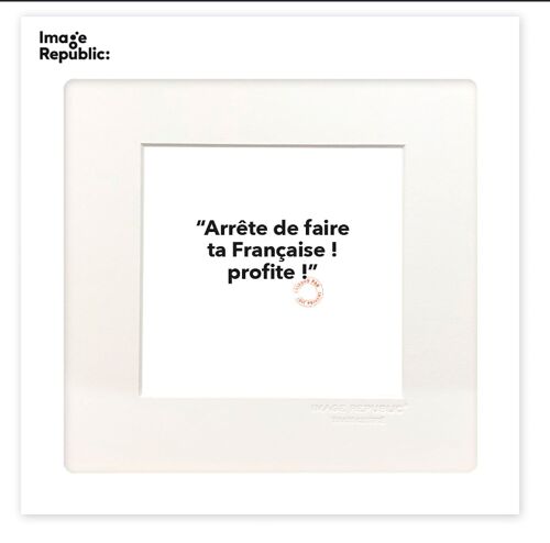 AFFICHE 22x22 cm LOIC PRIGENT 11 ARRETE DE FAIRE