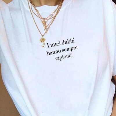 T-Shirt "My Doubts Are Always Right"__XS / Bianco