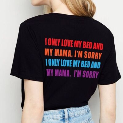 T-Shirt "I Only Love My Bed And My Mama"__S / Nero