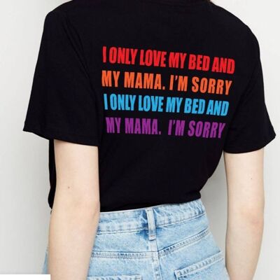 T-Shirt "I Only Love My Bed And My Mama"__M / Nero