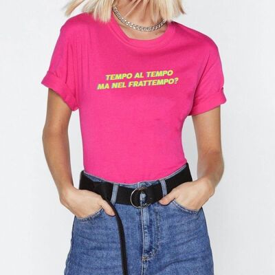 T-Shirt "Time to Time, But In the Meantime"__M / Rosa