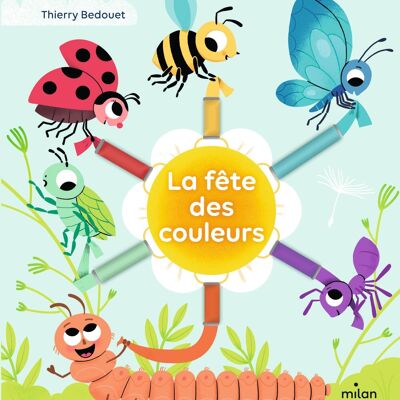 NOUVEAUTÉ - Livre d'éveil animé - La fête des couleurs - Collection « Joue avec moi »