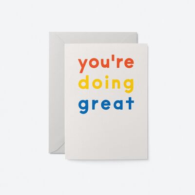 You're doing great - Encouragement Greeting Card