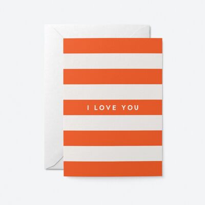 I love you - Greeting Card