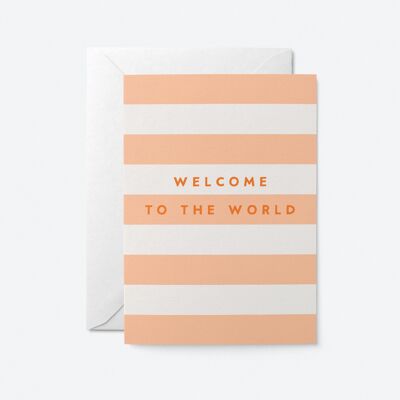 Welcome to the world - Baby greeting card