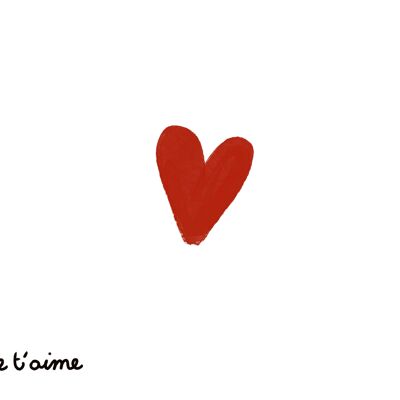 Ps : Je t'aime - Carte de St Valentin - Fait main en France
