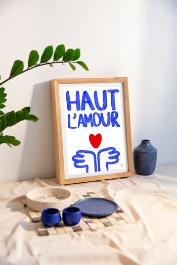 Haut l'amour - affiche - illustration - collection printemps - Fait main en France 4
