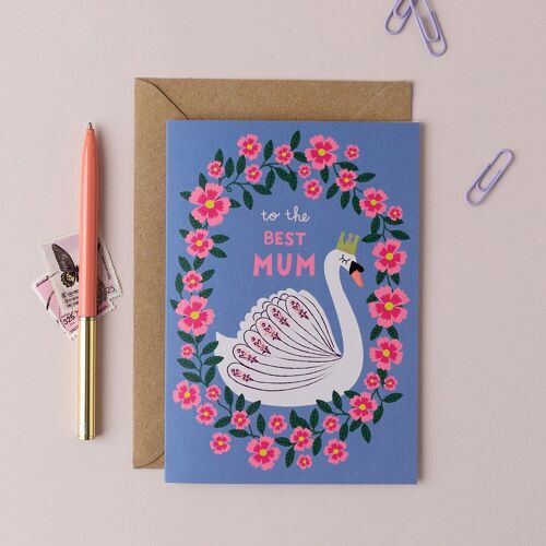 Swan Best Mum Card | Mother's Day Card | Mom Card | Card For Mum