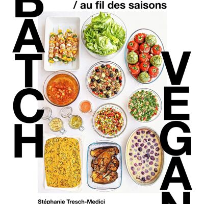 COOKBOOK - Vegan batch through the seasons