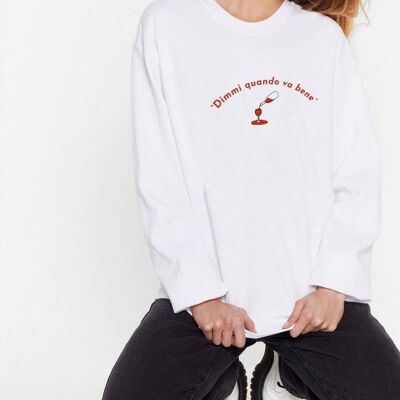 Crew Neck Sweatshirt "Tell me when"__XL / Bianco