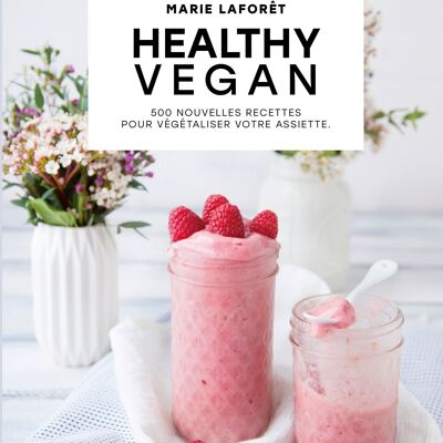 LIVRE DE CUISINE - Healthy vegan Version enrichie