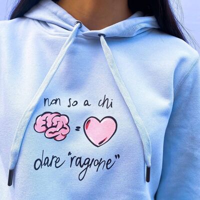 Hoodie "I Do Not know Who To Reason"__S / Azzurro