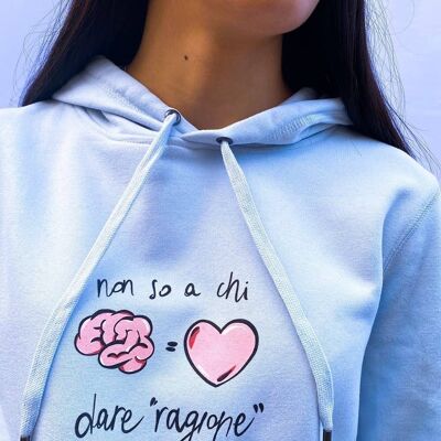 Hoodie "I Do Not know Who To Reason"__M / Azzurro