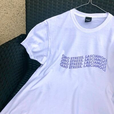 T-Shirt "Let Dear Stress"__XS / Bianco