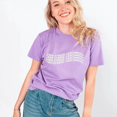 T-Shirt "Let Dear Stress"__S / Lavanda