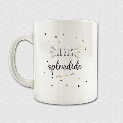 Taza soy espléndida