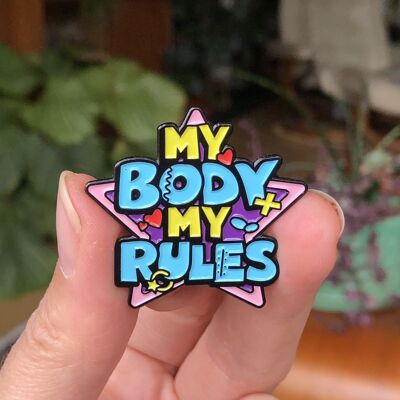 Insigne d'épingle en émail My Body My Rules
