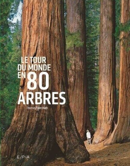 LIVRE - Le tour du monde en 80 arbres