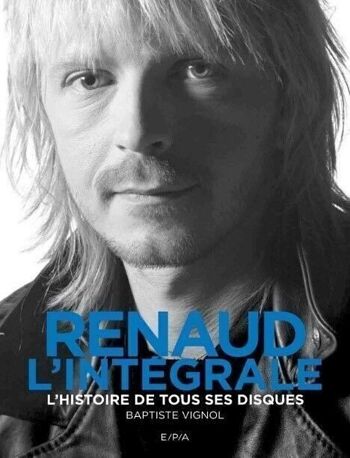 LIVRE - Renaud, l'intégrale