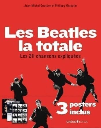 LIVRE - Les Beatles, la Totale - 3 posters inclus