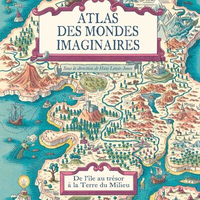 LIVRE - Atlas des mondes imaginaires