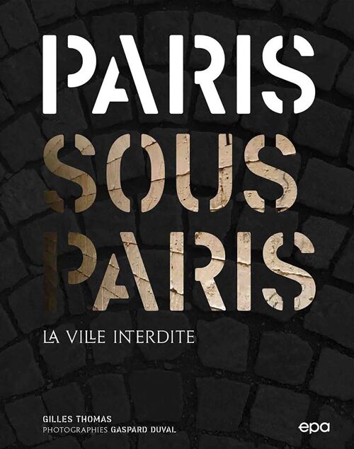 LIVRE - Paris sous Paris