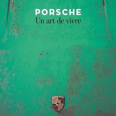 LIVRE - Porsche, un art de vivre