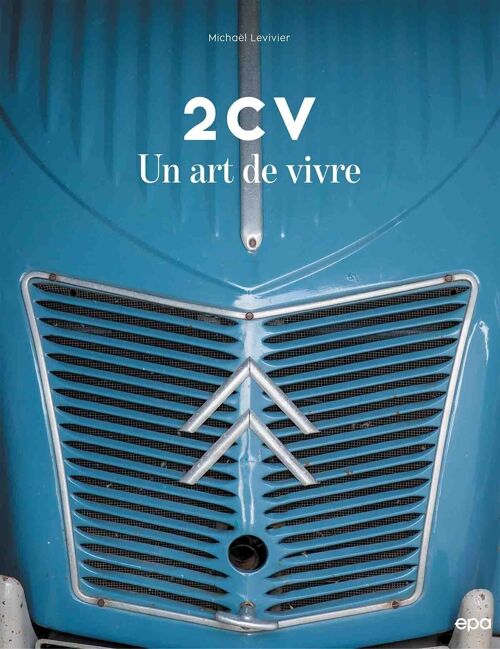 LIVRE - 2CV, un art de vivre