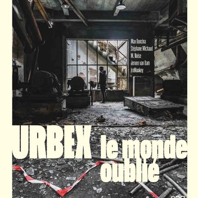 BUCH - Urbex - Die vergessene Welt