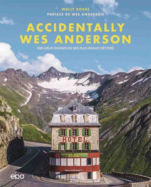 LIVRE - Accidentally Wes Anderson