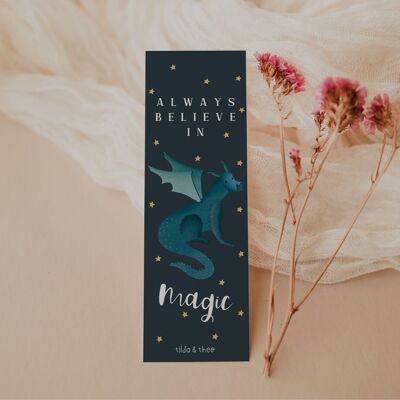 Bookmark dragon "always believe in magic" - book gift fanatsy