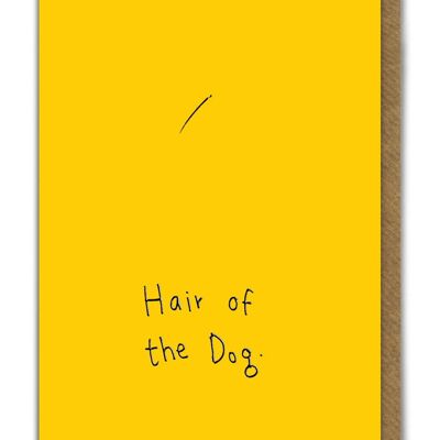 Funny EMBOSSED Birthday Card - Hair Of The Dog