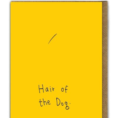 Lustige Geburtstagskarte mit Prägung – Haar des Hundes