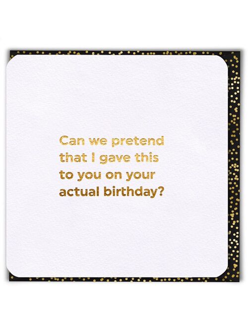 Funny Birthday Card - Belated