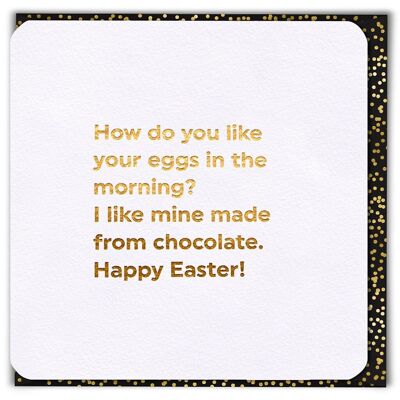 Funny Easter Card - Easter Eggs In The Morning Easter