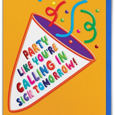 Lustige Geburtstagskarte mit Prägung – Party-Call-In-Sick