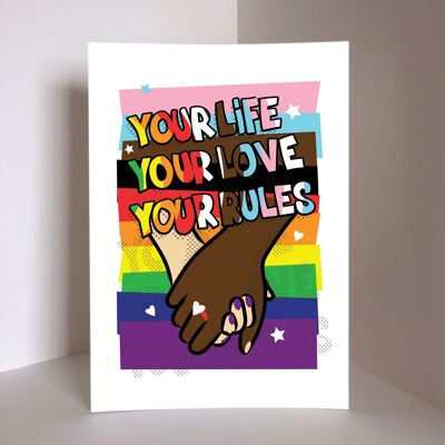Your Life Your Love Your Rules Art Print