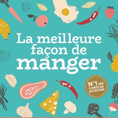 La meilleure façon de manger