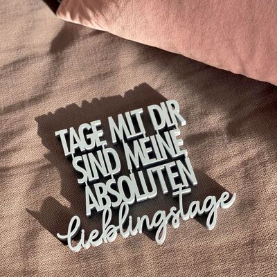 Tage mit dir sind meine absoluten Lieblingstage - Gr. M