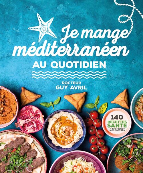 Je mange méditerranéen au quotidien